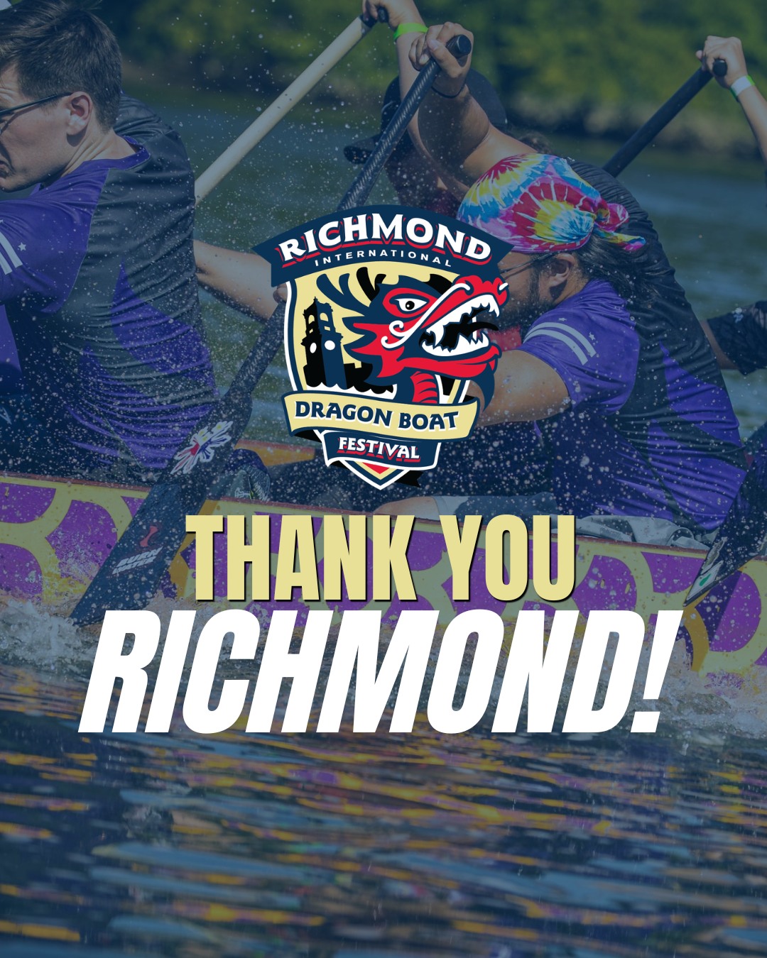 That's a wrap on another incredible weekend in Richmond! 💙🐉

To everyone who raced, volunteered, supported, and celebrated with us—thank you for being part of the 2026 Richmond International Dragon Boat Festival.

Your enthusiasm and passion are what keep this festival growing year after year. We appreciate every one of you.

See you on the water again soon!