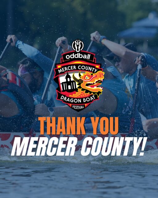 Mercer County, you were amazing! 💙

Thank you to everyone who came together to make the Oddball Mercer County Dragon Boat Festival such a success. Whether you raced, volunteered, cheered from the shore, or supported behind the scenes, you helped create something special.

Until next time! 🐉
